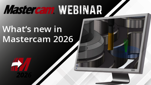 What's new in Mastercam 2026 | CAD/CAM-Software | Webinar, Mastercam - Deutschland